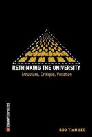 Rethinking the University: Structure, Critique, Vocation 1910761060 Book Cover