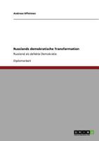 Russlands demokratische Transformation: Russland als defekte Demokratie 3640874528 Book Cover