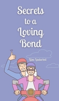 Secrets to a Loving Bond 9916872376 Book Cover