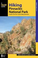 Hiking Pinnacles National Park: A Guide to the Park's Greatest Hiking Adventures 1493000098 Book Cover