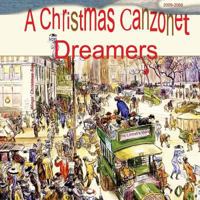 A Christmas Canzonet: Dreamers 1977696449 Book Cover