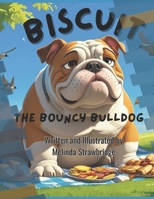 Biscuit the Bouncy Bulldog B0F9XM1VKX Book Cover