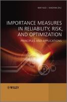 Importance Measures in Reliability, Risk, and Optimization: Principles and Applications 111999344X Book Cover