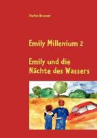 Emily Millenium 2: Emily und die Nächte des Wassers 3833492708 Book Cover