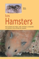 Los Hamsters: Guía completa para elegir, cuidar, alimentar y comprender a los hámsters como animales de compañía (Spanish Edition) B0H2LSVLRV Book Cover