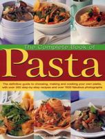 The Complete Book of Pasta 0681186461 Book Cover