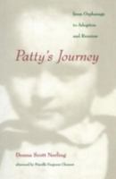 Patty's Journey: From Orphanage to Adoption and Reunion 0816628661 Book Cover