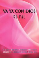Va YA Con Dios! 1463439806 Book Cover