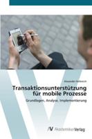 Transaktionsunterstützung für mobile Prozesse 3639439287 Book Cover