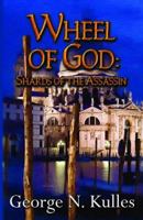 Shards of the Assassin (Wheel of God) 1590805100 Book Cover