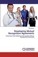 Developing Mutual Recognition Agreements 6139865549 Book Cover