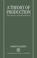 A Theory of Production: Tasks, Processes, and Technical Practices 0198283733 Book Cover