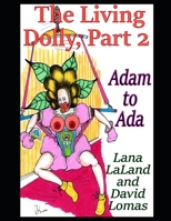 The Living Dolly, Part 2: Adam to Ada B08XFKHCZY Book Cover