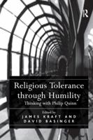 Religious Tolerance through Humility: Thinking with Philip Quinn 1138276103 Book Cover