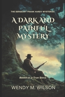 A Dark and Painful Mystery B084NXSCR3 Book Cover