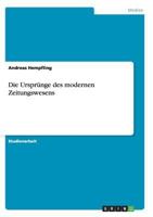 Die Ursprünge des modernen Zeitungswesens 3638638278 Book Cover