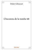 L'Inconnu de la tombe 68 (French Edition) 2334128937 Book Cover