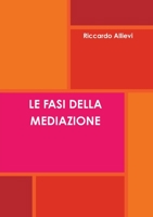 LE FASI DELLA MEDIAZIONE 1471786943 Book Cover