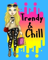 Trendy & Chill: Wide ruled notebook for trendy teen girls to write in 1691258741 Book Cover