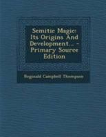 Semitic Magic: Its Origins and Development 1015935222 Book Cover