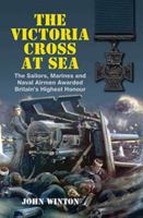 Victoria Cross at Sea 1473876125 Book Cover
