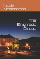 The Enigmatic Circus B0CQVNJ84N Book Cover