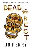 Dead Is Best 1537491164 Book Cover