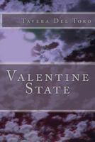 Valentine State:True Tales from My Life and Ills 1985070480 Book Cover