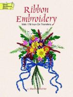 Ribbon Embroidery: With 178 Iron-on Transfers (Dover Needlework) 0486298183 Book Cover