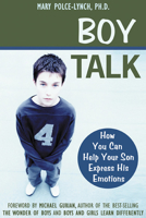 Boy Talk: How You Can Help Your Son Express His Emotions 157224271X Book Cover
