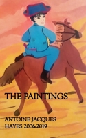 The Paintings Antoine Jacques Hayes 2006-2019 1714502929 Book Cover