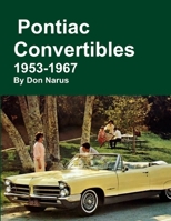 Pontiac Convertibles 1953-1967 1312903007 Book Cover