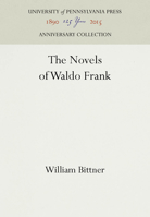 Novels of Waldo Frank. 1512800554 Book Cover