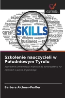 Szkolenie nauczycieli w Poludniowym Tyrolu (Polish Edition) 6630322835 Book Cover
