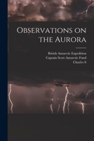 Observations on the Aurora 1019204877 Book Cover