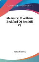 Memoirs of William Beckford of Fonthill, author of Vathek 1016591160 Book Cover