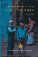 Exodus of Men from Rural Uttar Pradesh 1910781886 Book Cover