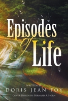 Episodes of Life 1984540300 Book Cover
