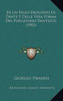 Di Un Passo Disputato Di Dante E Delle Vera Forma Del Purgatorio Dantesco (1902) 1161059733 Book Cover