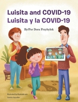 Luisita and COVID - 19 / Luisita y la COVID - 19 1965687008 Book Cover
