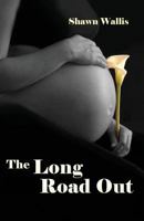 The Long Road Out 1614932115 Book Cover