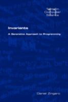 Invariants: A Generative Approach to Programming 1904987834 Book Cover