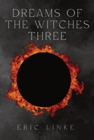 Dreams of the Witches Three B0CH25KPR3 Book Cover