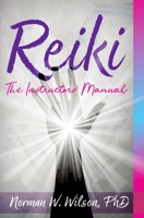 Reiki - The Instructors' Manuals 1786952009 Book Cover