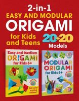 2-in-1 Easy and Modular Origami for Kids and Teens: Full Color Printing. 20 + 20 Models. Online Video 1962612295 Book Cover