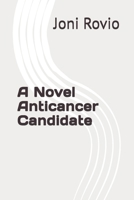 A Novel Anticancer Candidate B0FP9CDQFN Book Cover