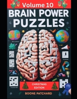 Brain Power Puzzles 10: A Christmas Activity Book of over 200 Unique and Varied Puzzles, Word Searches, Anagrams, Riddles and More 1700235427 Book Cover