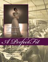 A Perfect Fit: The Garment Industry And American Jewry, 1860-1960 0896727351 Book Cover