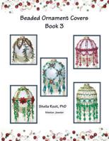 Beaded Ornament Covers Book 3 1482780429 Book Cover