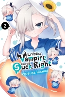 Li'l Miss Vampire Can't Suck Right, Vol. 2 (Li’l Miss Vampire Can’t Suck Right, 2) B0FGX5P64D Book Cover